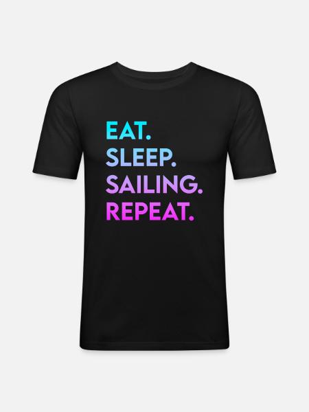 eat sleep sailing repeat - Men's Slim Fit T-Shirt - black