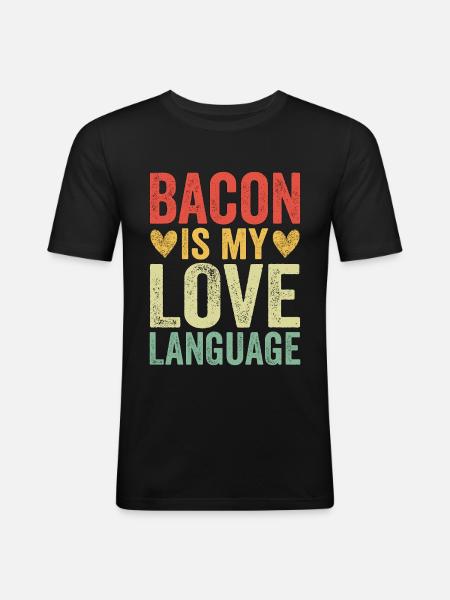 Bacon Is My Love Language - Men's Slim Fit T-Shirt - black