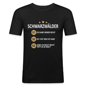 Schwarzwald Schwarzwälder Heimat Spruch - Männer Slim Fit T-Shirt - Schwarz - Vorne - Nik (191cm)