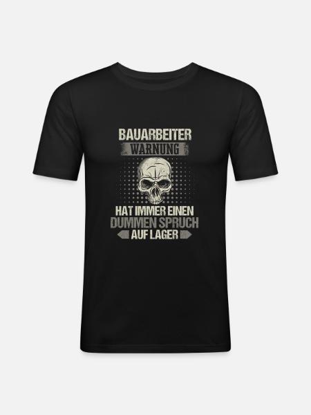 Bauarbeiter Baustelle Baggerfahrer Spruch - Männer Slim Fit T-Shirt - Schwarz