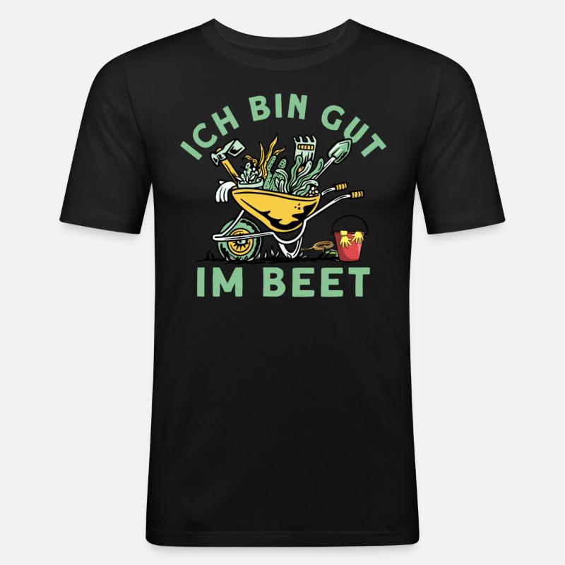 Ich Bin Gut Im Beet - Männer Slim Fit T-Shirt - Schwarz