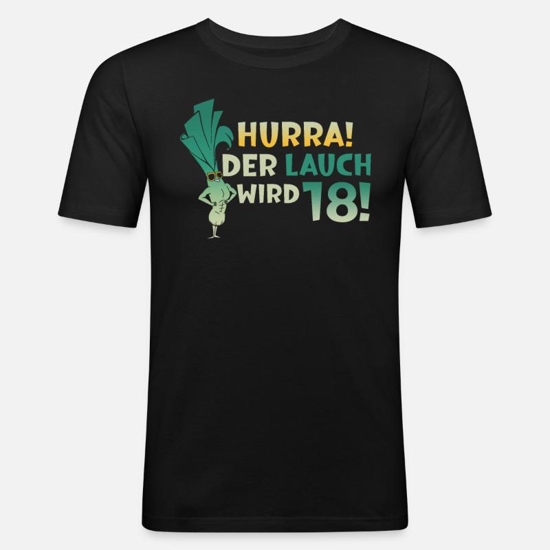 Hurra der Lauch wird 18 - Männer Slim Fit T-Shirt - Schwarz