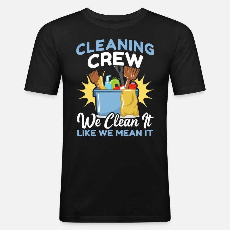Cleaning Crew - Männer Slim Fit T-Shirt - Schwarz