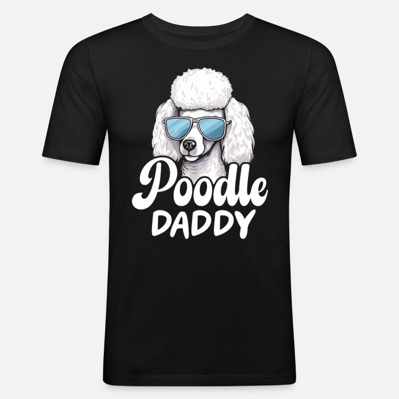 Poodle Daddy - Männer Slim Fit T-Shirt - Schwarz