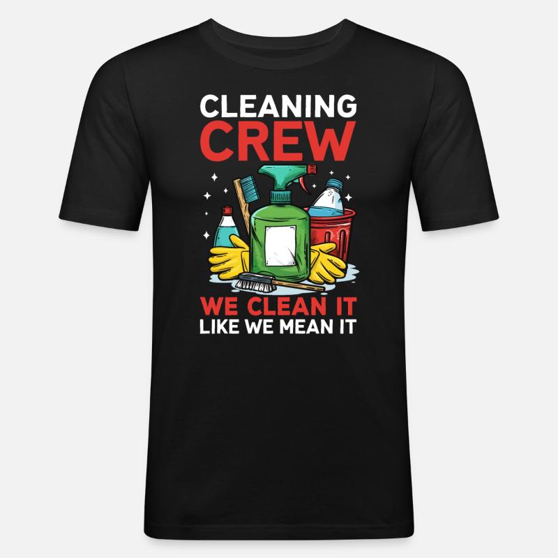 Cleaning Crew - Männer Slim Fit T-Shirt - Schwarz