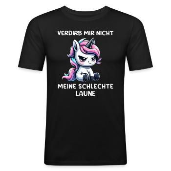 Verdirb Mir Nicht Meine Schlechte Laune Einhorn - Männer Slim Fit T-Shirt - Schwarz - Vorne - Nik (191cm)