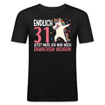 Endlich 31 Jetzt nur noch erwachsen werden - Männer Slim Fit T-Shirt - Schwarz - Vorne - Nik (191cm)