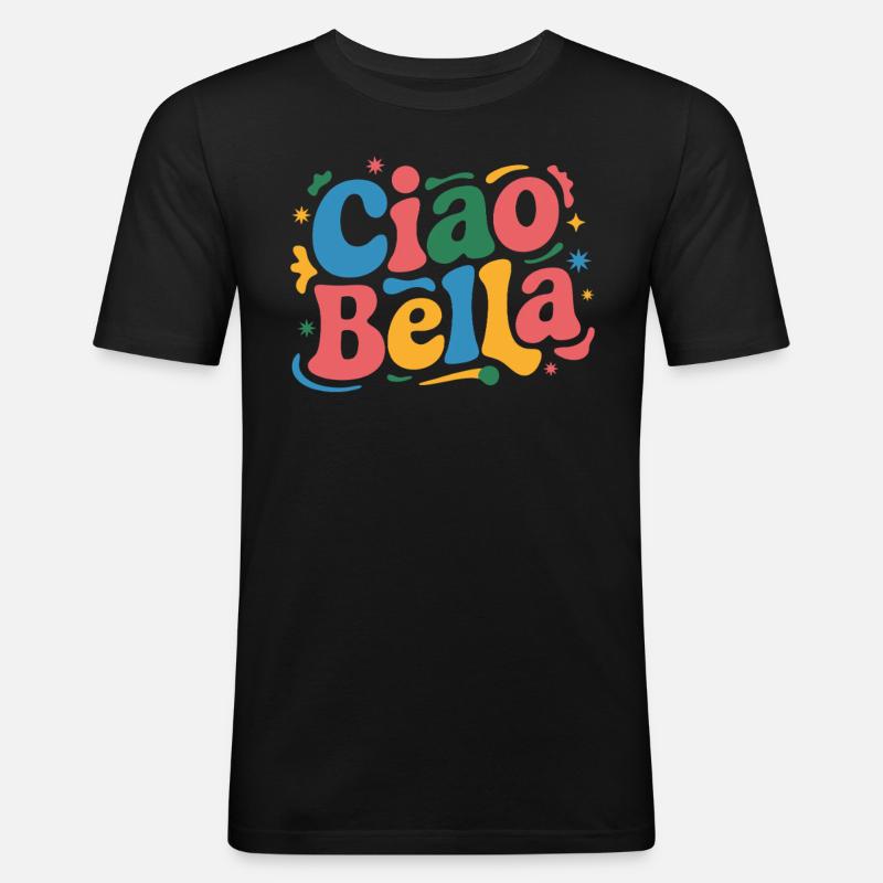 Ciao Bella - Männer Slim Fit T-Shirt - Schwarz