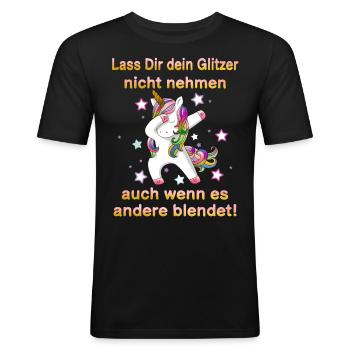 Èinhorn Lass Dir dein Glitzer nicht Nehmen - Männer Slim Fit T-Shirt - Schwarz - Vorne - Nik (191cm)