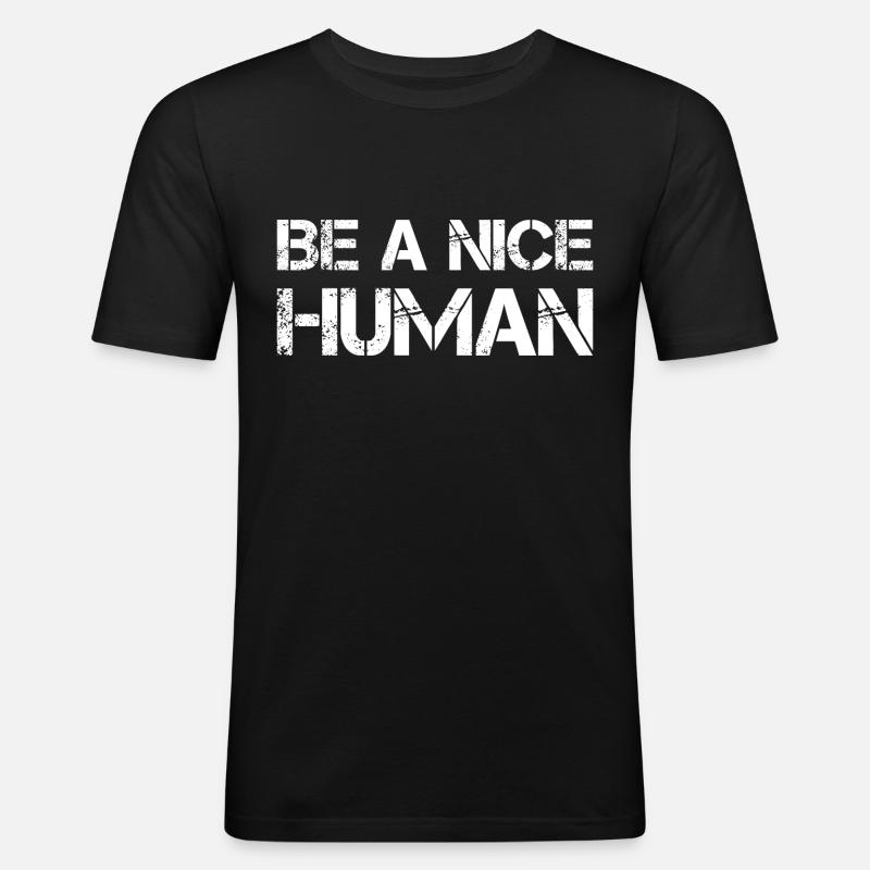 Be A Nice Human - Men's Slim Fit T-Shirt - black
