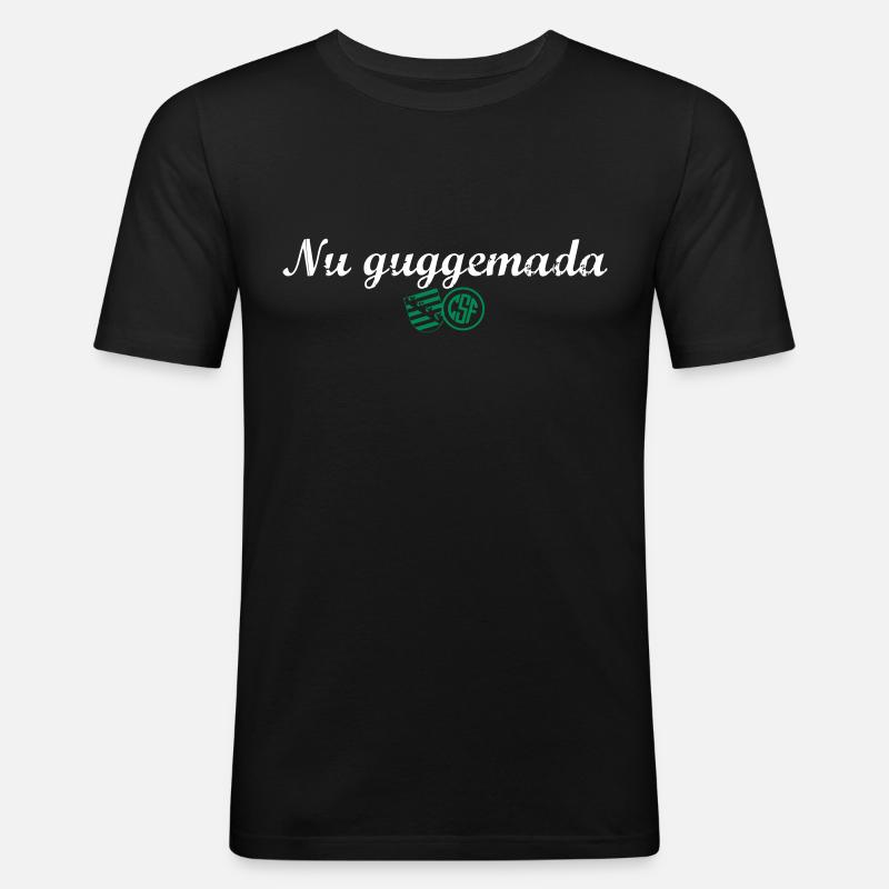 Nu guggemada - Männer Slim Fit T-Shirt - Schwarz