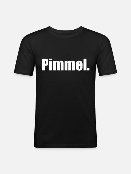 Pimmel. - Männer Slim Fit T-Shirt - Schwarz