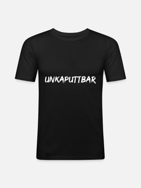 unkaputtbar - Männer Slim Fit T-Shirt - Schwarz