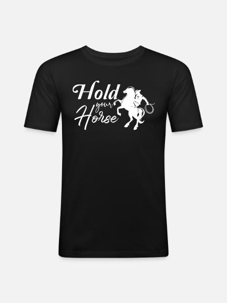 Keep your horse - - Men's Slim Fit T-Shirt - black