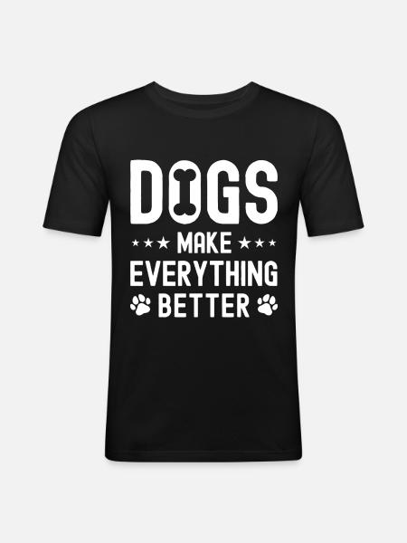 Hunde machen alles besser - Männer Slim Fit T-Shirt - Schwarz