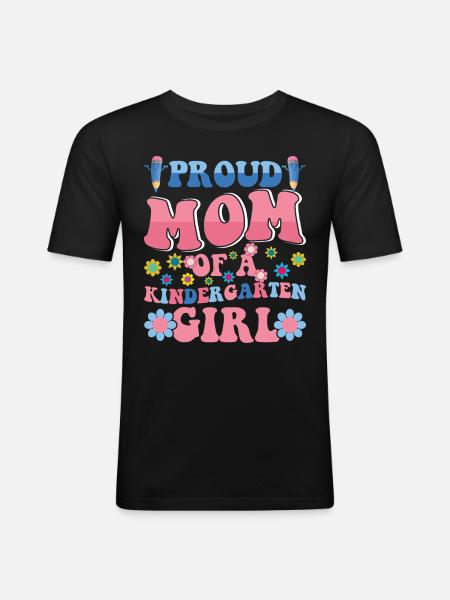 ¡Orgullosa madre de una niña de jardín de infantes! Hija - Camiseta ajustada hombre - negro