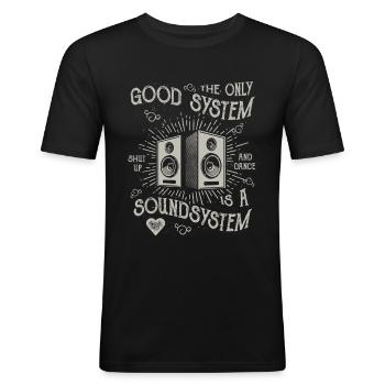 SOUNDSYSTEM - DJ Shirt- lustiges GESCHENK - Männer Slim Fit T-Shirt - Schwarz - Vorne - Nik (191cm)