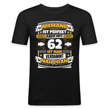 Lustiger Spruch 62. Geburtstag - Männer Slim Fit T-Shirt - Schwarz - Vorne - Nik (191cm)