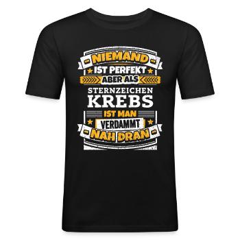 Lustiger Sternzeichen Krebs Spruch - Männer Slim Fit T-Shirt - Schwarz - Vorne - Nik (191cm)