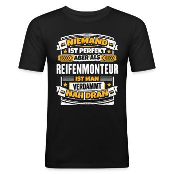 Lustiger Spruch Reifenmonteur - Männer Slim Fit T-Shirt - Schwarz - Vorne - Nik (191cm)