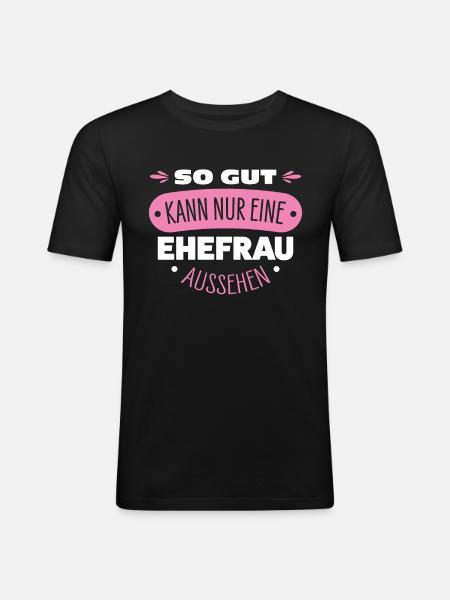Ehefrau - Männer Slim Fit T-Shirt - Schwarz