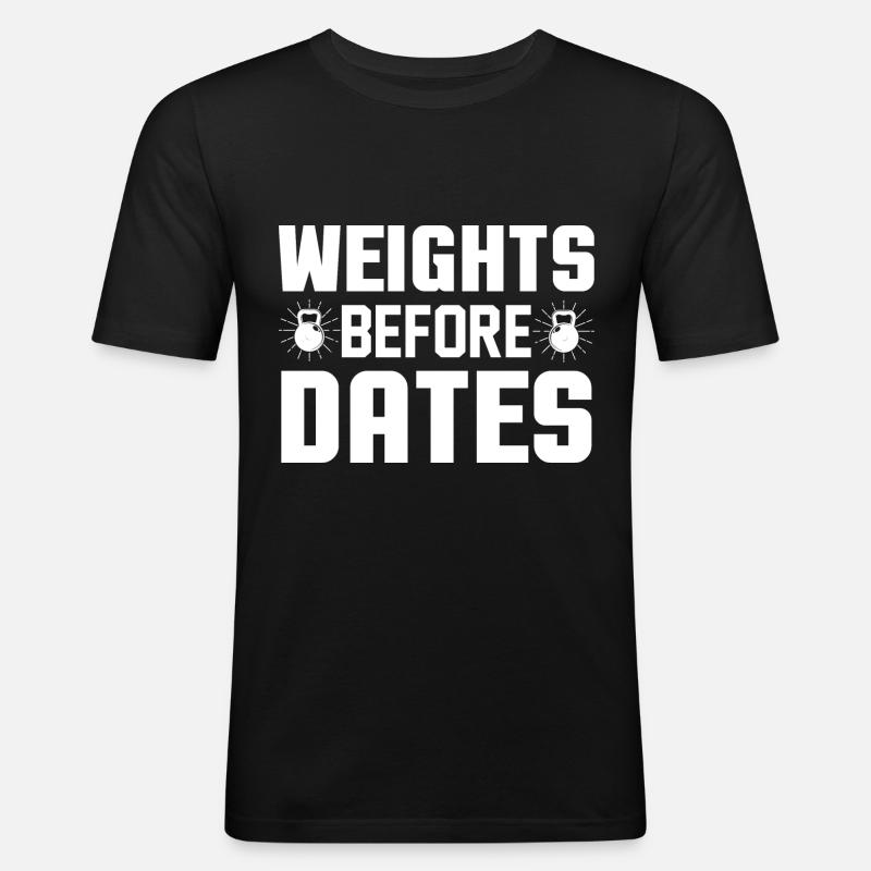 Weights before dates - Men's Slim Fit T-Shirt - black