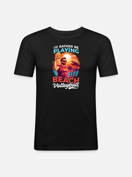 Beach Volleyball Rather Be Playing - Men's Slim Fit T-Shirt - black