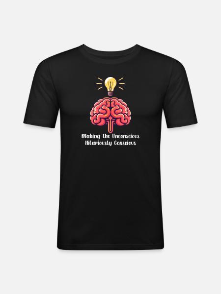 Psychologist Unconscious Hilariously Conscious - Men's Slim Fit T-Shirt - black