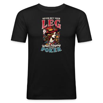 Poker Never Bet Leg Jouer au Poker - T-shirt près du corps Homme - noir - Devant - Nik (191cm)