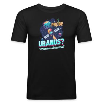 Uranus Probe Uranus? Mission Accepted! - Men's Slim Fit T-Shirt - black - Front - Nik (191cm)