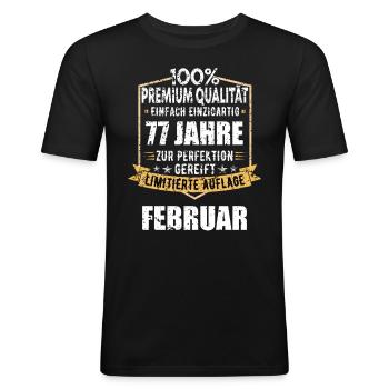 77. Geburtstag FEBRUAR Jahrgang 1947 Geschenkidee - Männer Slim Fit T-Shirt - Schwarz - Vorne - Nik (191cm)