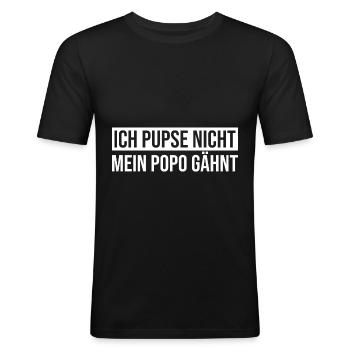 Ich Pupse Nicht Mein Popo Gähnt Lustiges Furzen - Männer Slim Fit T-Shirt - Schwarz - Vorne - Nik (191cm)