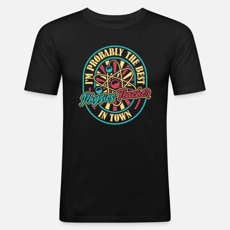 Physics Phyiker Funny - Men's Slim Fit T-Shirt - black