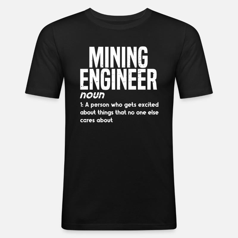 Engineer Definition Mining Engineer - Men's Slim Fit T-Shirt - black