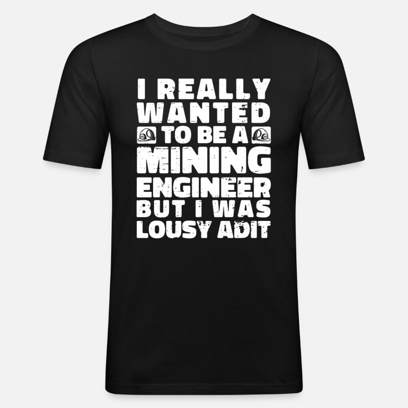 Engineer Komisch Mining Engineer - Men's Slim Fit T-Shirt - black