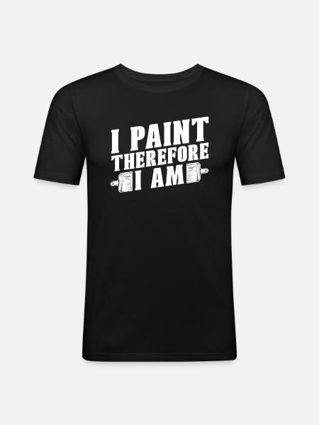 Painter Varnisher Funny - Men's Slim Fit T-Shirt - black