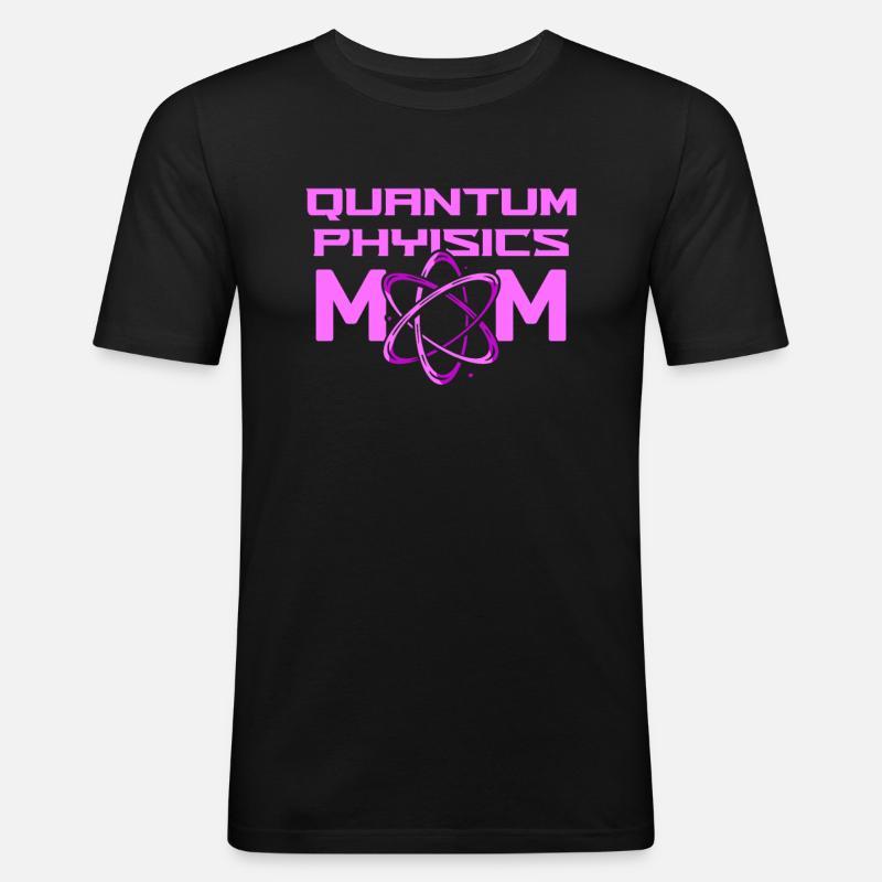 Physik Phyiker Mutter Quantenphysik - Männer Slim Fit T-Shirt - Schwarz