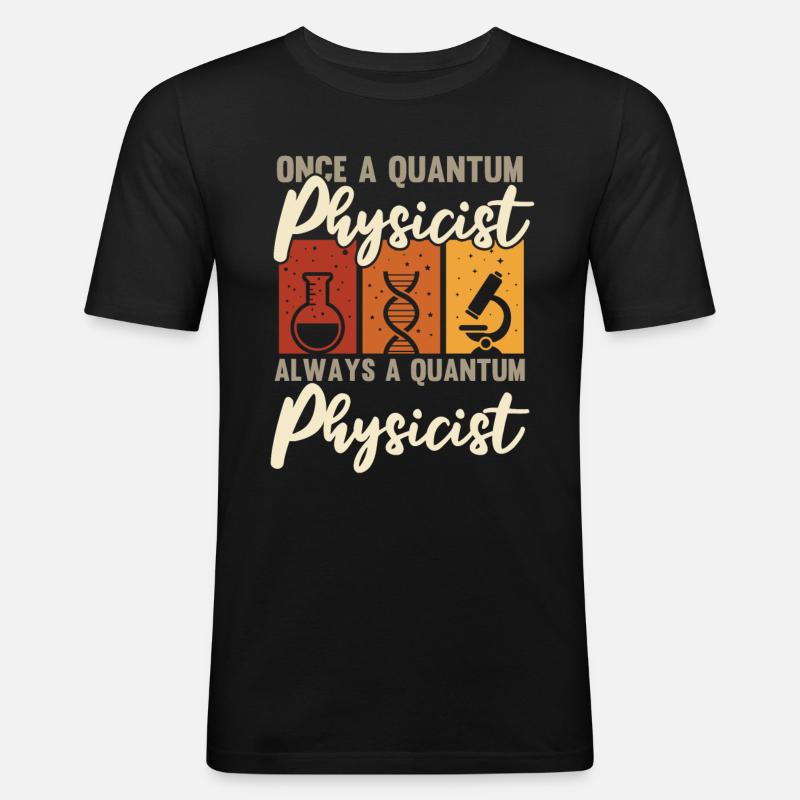 Physik Phyiker Cool Quantenphysik - Männer Slim Fit T-Shirt - Schwarz