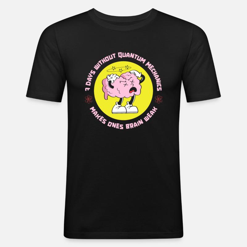 Physik Phyiker Lustig Quantenphysik - Männer Slim Fit T-Shirt - Schwarz