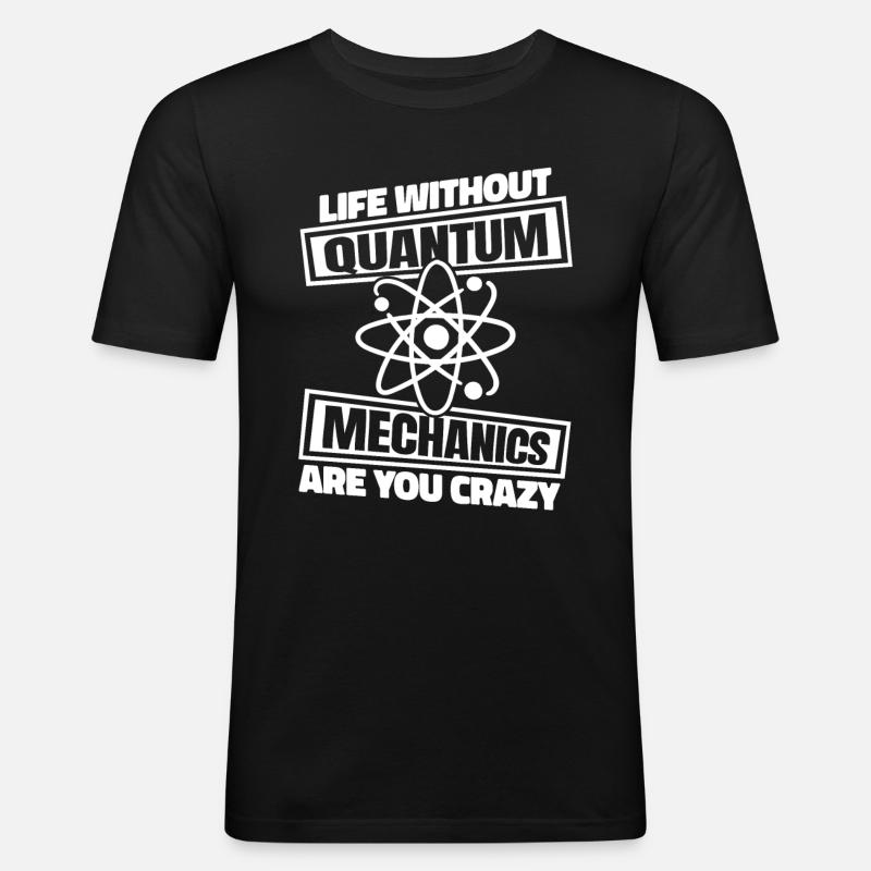 Physik Phyiker Quantenphysik - Männer Slim Fit T-Shirt - Schwarz