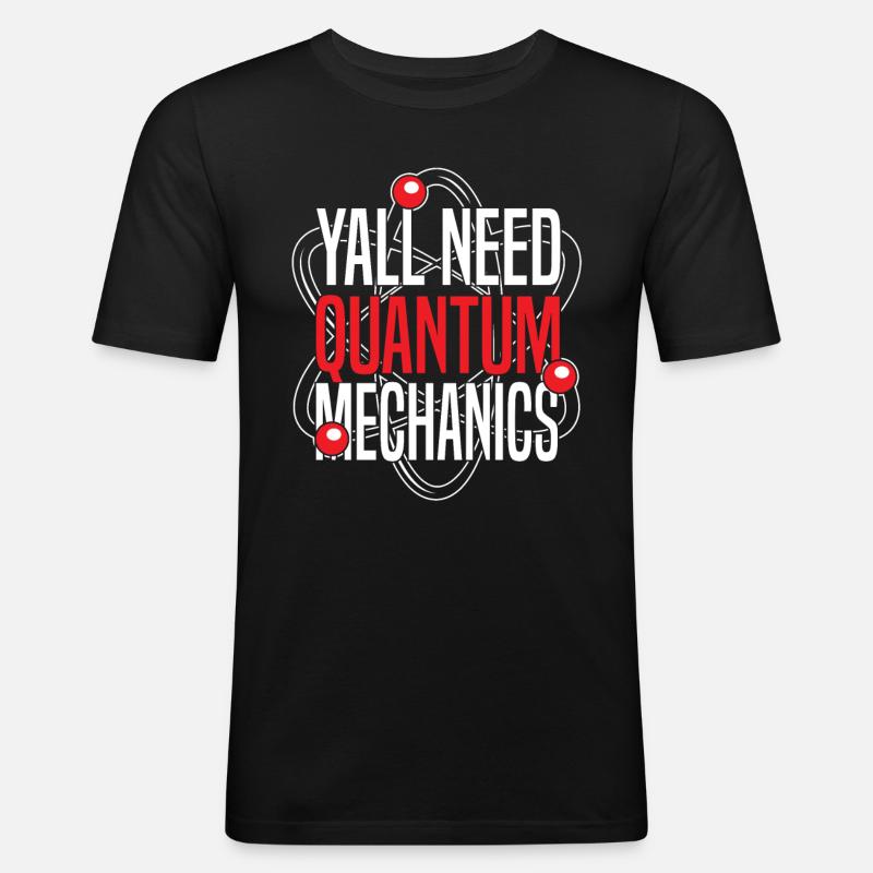 Physik Phyiker Lustig Quantenphysik - Männer Slim Fit T-Shirt - Schwarz