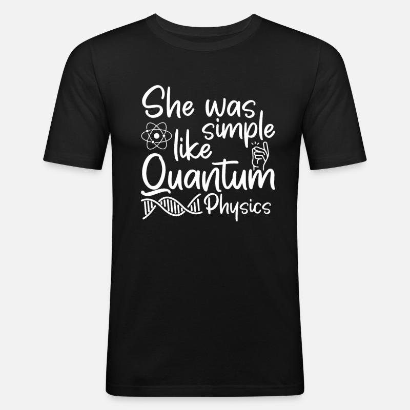 Physik Phyiker Witzig Quantenphysik - Männer Slim Fit T-Shirt - Schwarz