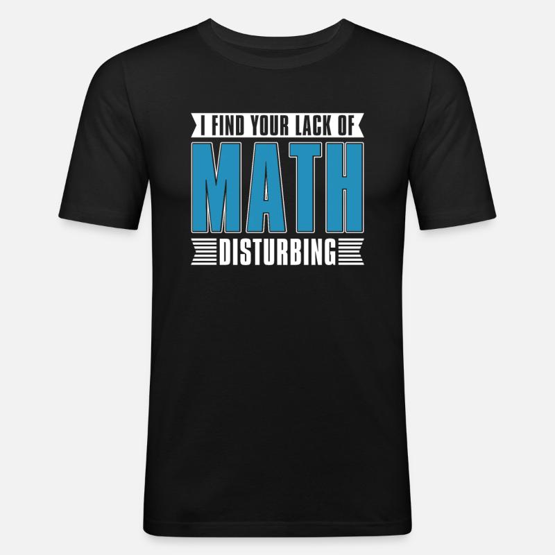 Math Teacher Math Teacher Funny - Men's Slim Fit T-Shirt - black