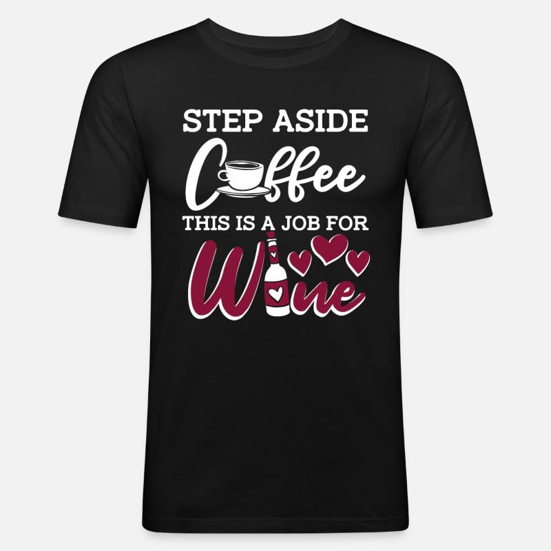 Wein Winzer Kaffee Wein - Männer Slim Fit T-Shirt - Schwarz