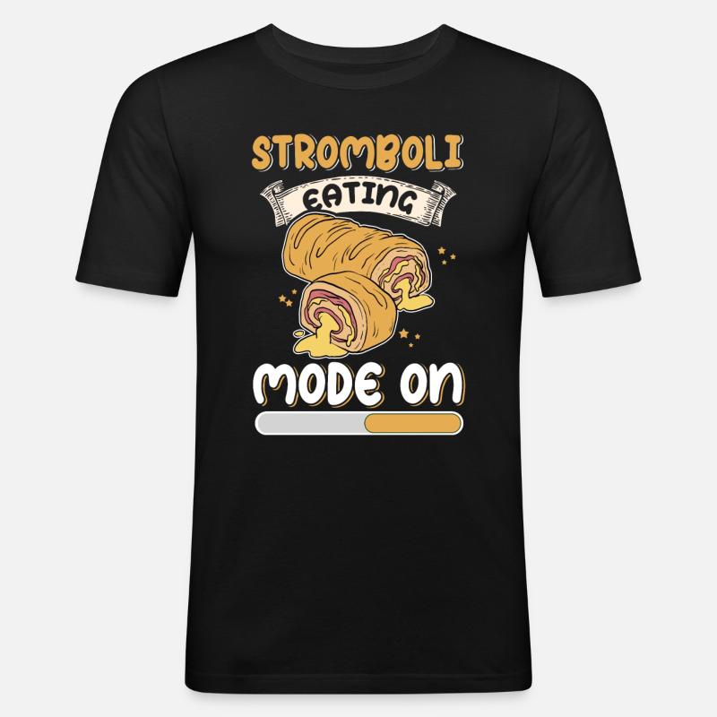 Stromboli Pizza Calzone Strombolis Gift - Men's Slim Fit T-Shirt - black