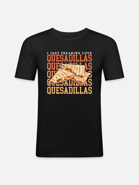 Quesadilla Tortillas Quesadillas Gift - Men's Slim Fit T-Shirt - black