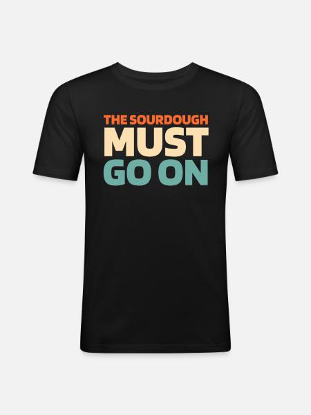 Sauerteig Brot - Männer Slim Fit T-Shirt - Schwarz