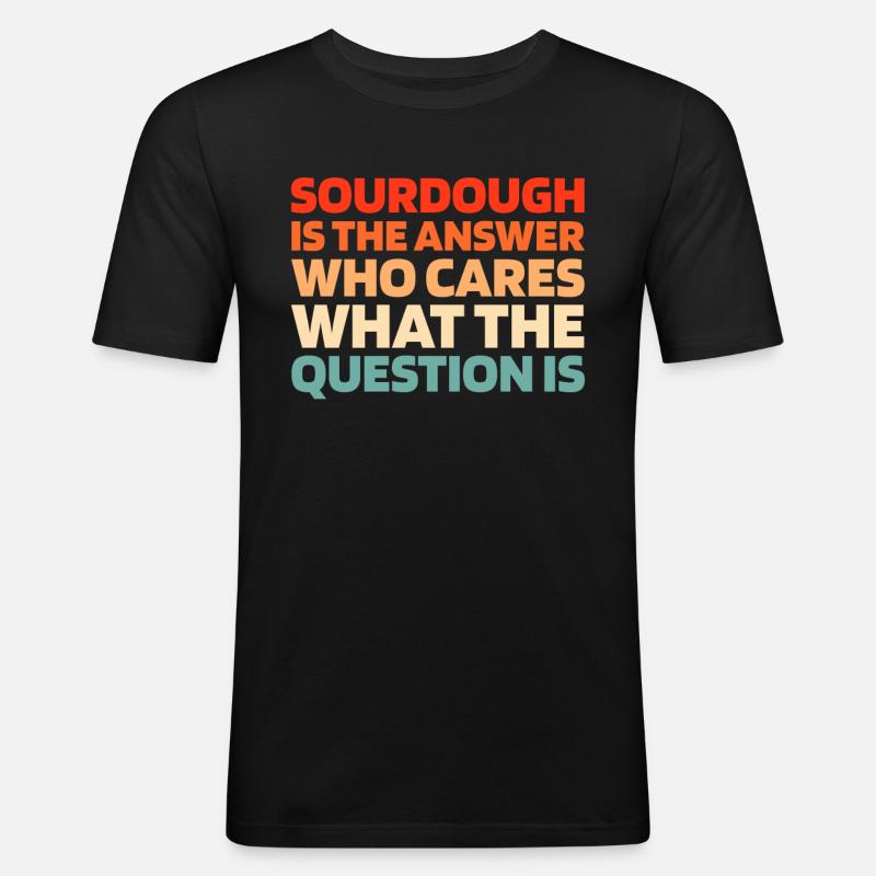 Sauerteig Brot - Männer Slim Fit T-Shirt - Schwarz