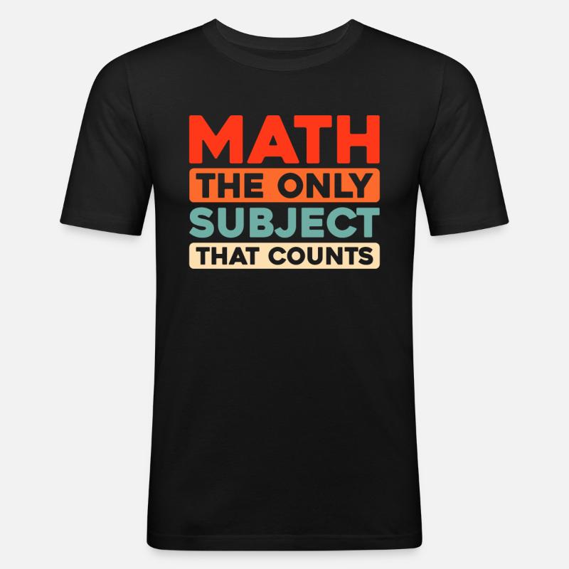 Mathe Mathematik Math Funny Pun - Männer Slim Fit T-Shirt - Schwarz