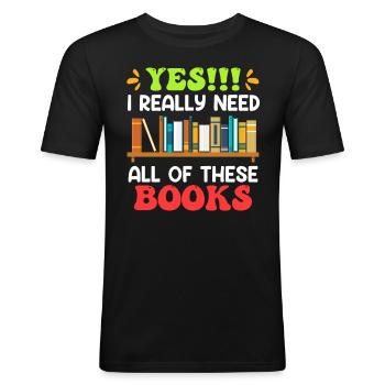 J’ai vraiment besoin de tous ces amoureux des livres - T-shirt près du corps Homme - noir - Devant - Nik (191cm)